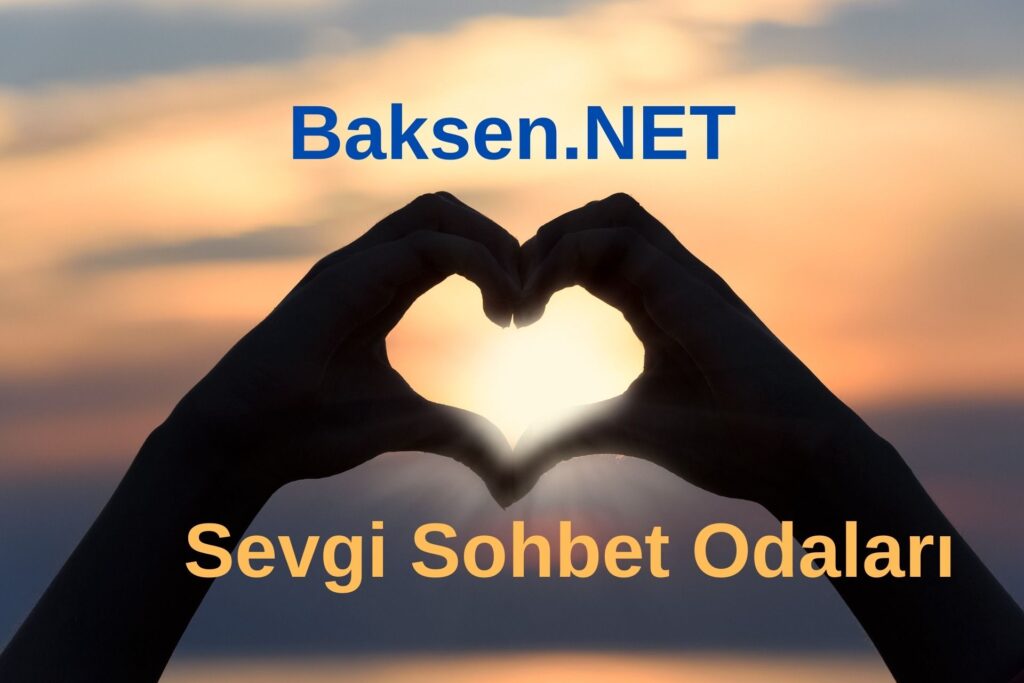 Sevgi Sohbet Odaları